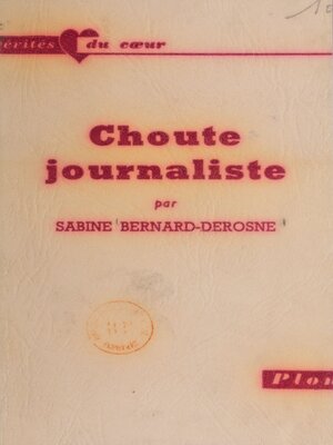 cover image of Choute journaliste